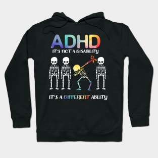 ADHD It_s Not Disability It_s A Different Dabbing Hoodie